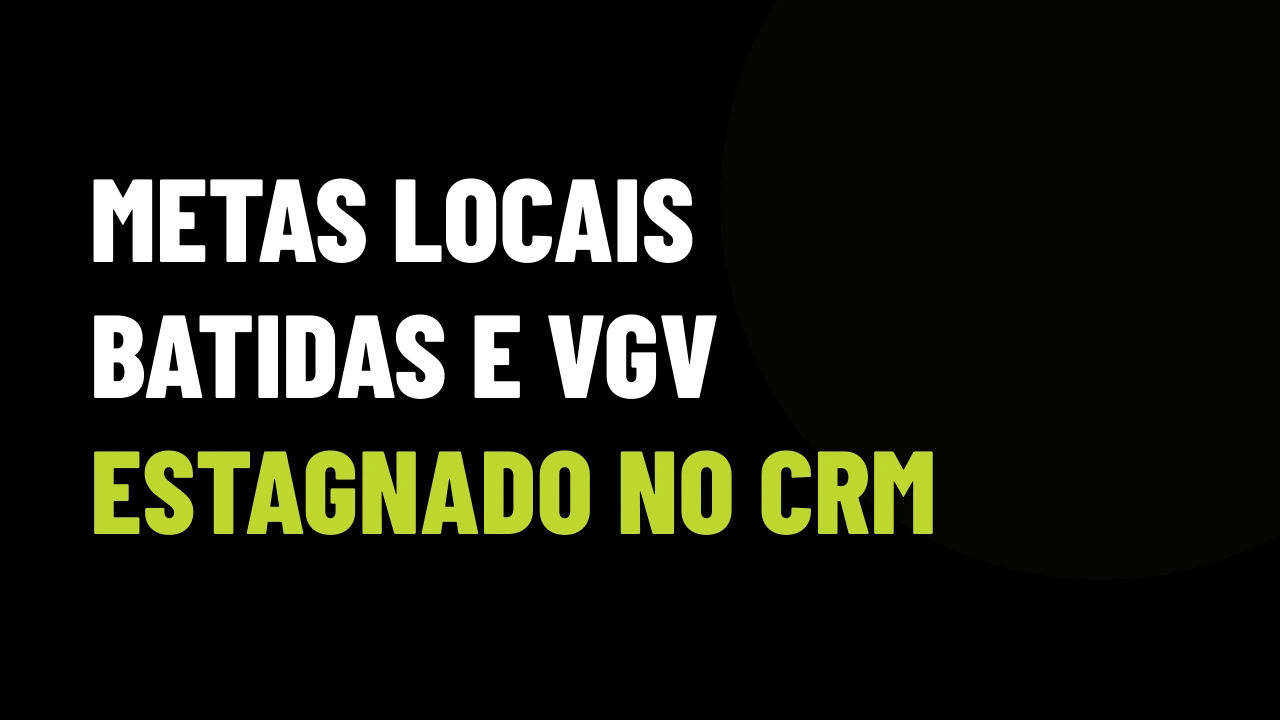 A armadilha da vitória fácil: por que imobiliárias líderes estagnam nas vendas mesmo batendo metas locais