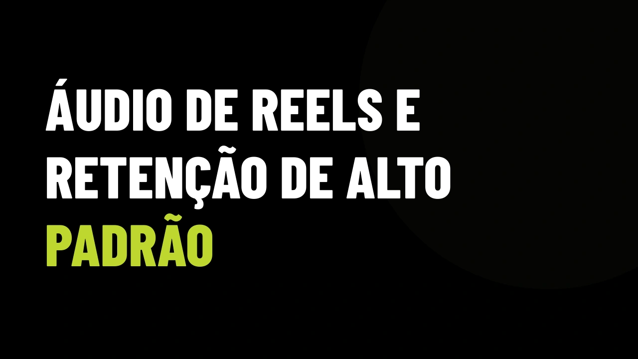Áudios em alta no Instagram: o método para corretores minerarem tendências e reterem compradores nos Reels