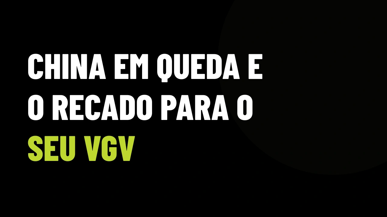 Crise imobiliária na China: o que o corretor deve responder quando o investidor perguntar se o Brasil é o próximo