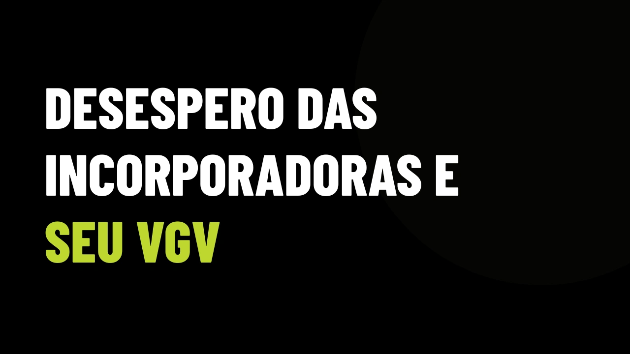 Desconto, ITBI grátis e carro zero: como o corretor lucra com o desespero das construtoras sem queimar comissão