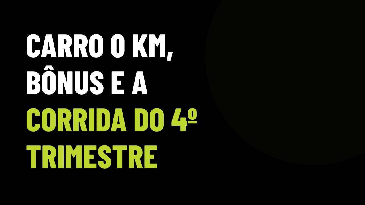 Carro 0 km para corretor: o Sprint Final da Prima premia quem já tem funil pronto para o fim de ano em Salvador