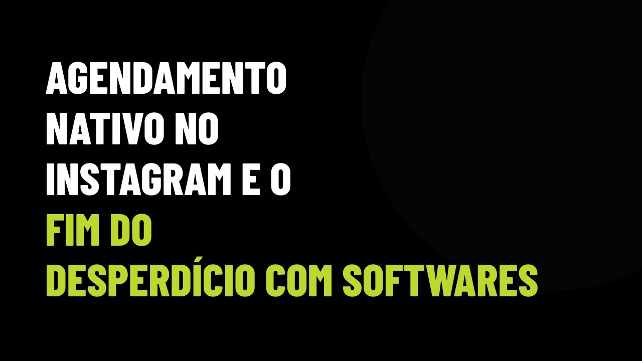 Instagram Web libera agendamento de 30 dias: a estratégia para imobiliárias montarem grade de lançamentos sem pagar ferramentas caras