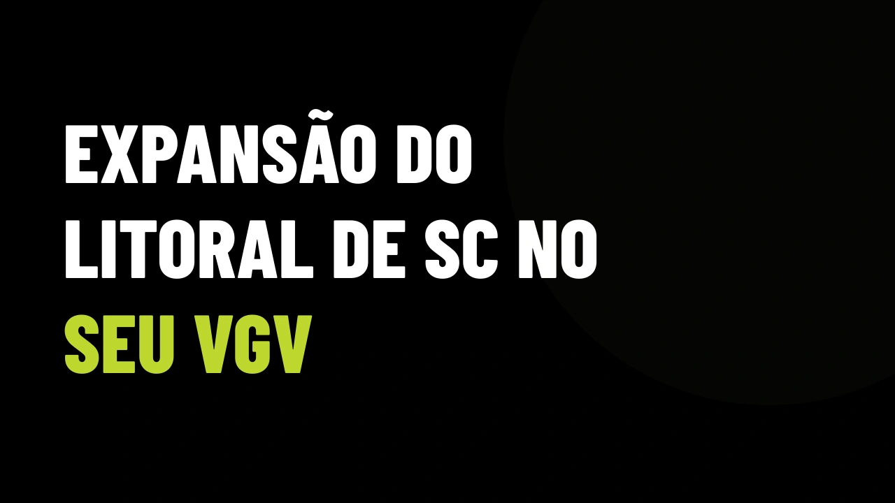Litoral de SC Expande Fronteiras: Como Vender Penha, Piçarras e Porto Belo Para Investidores Antes do Pico do m²