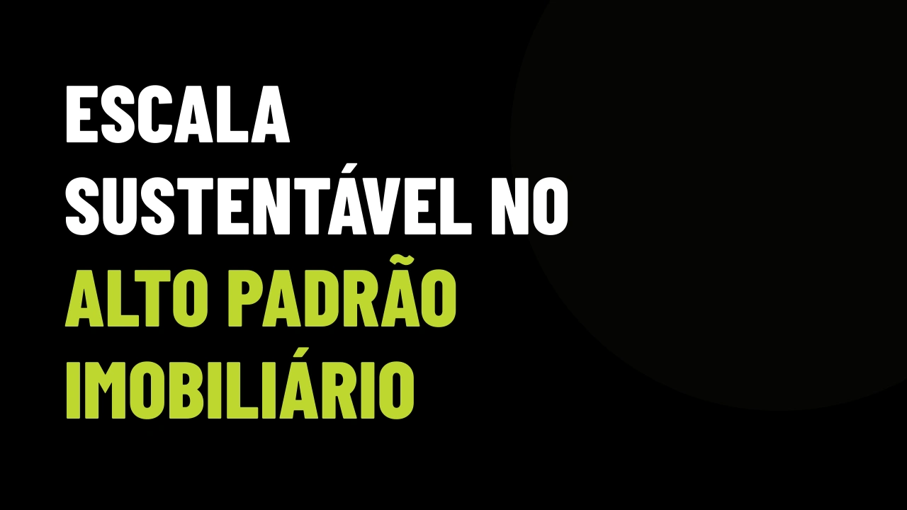4 Anos de Crescimento no Alto Padrão: O Que a Expansão da DS Private Ensina Sobre Escala e VGV Sustentável