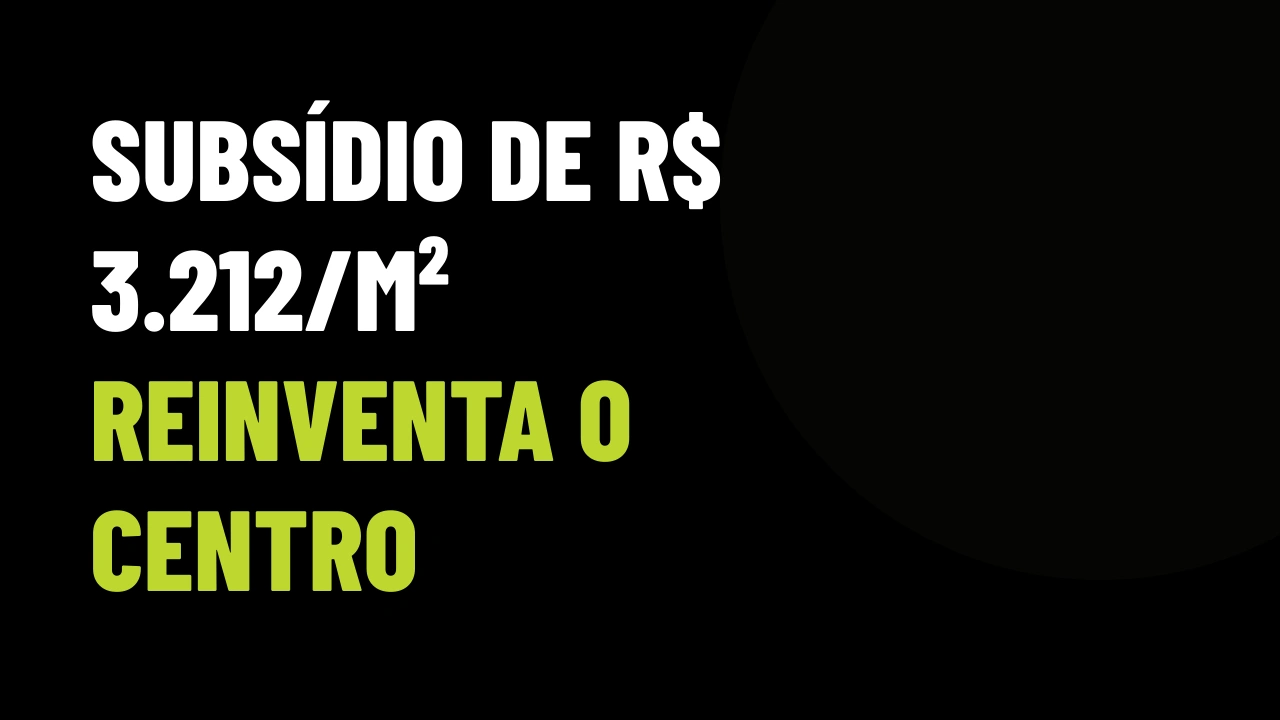 Retrofit no Largo de São Francisco: Como Subsídio de R$ 3.212/m² Destrava VGV no Centro do Rio