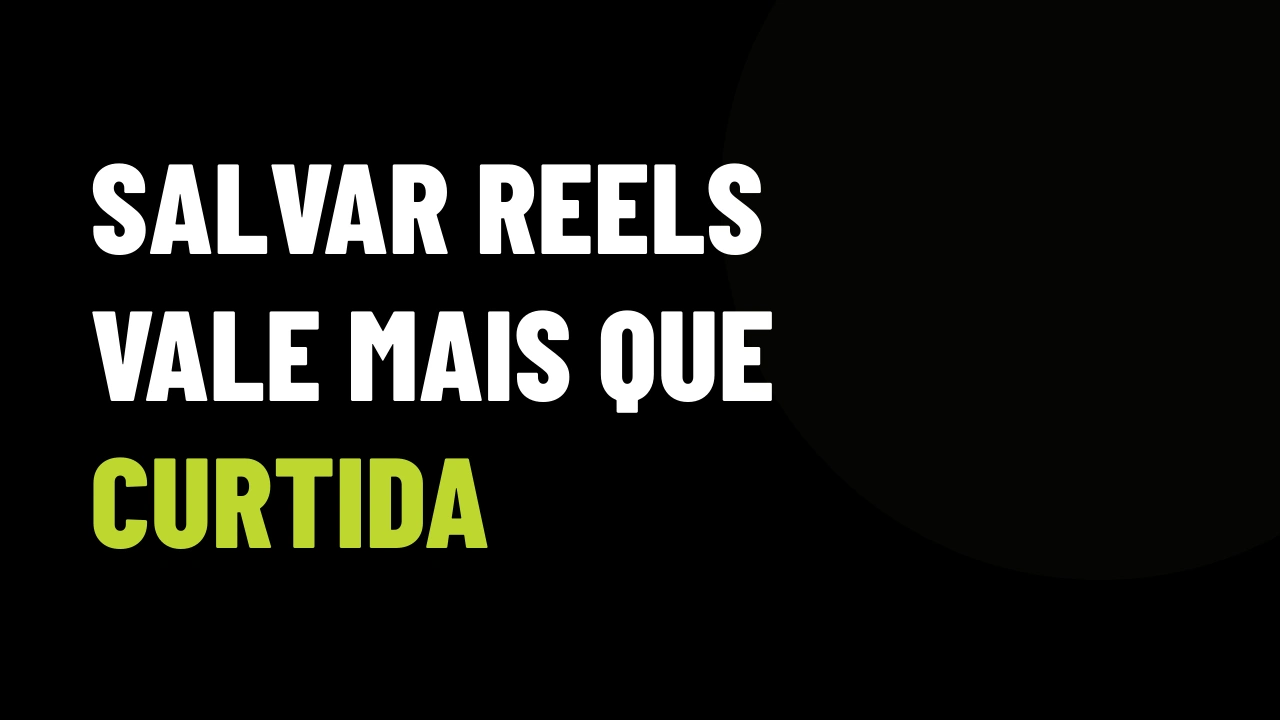 A Métrica Invisível dos Reels: Por Que os Salvamentos Valem Mais que Curtidas na Venda de Imóveis
