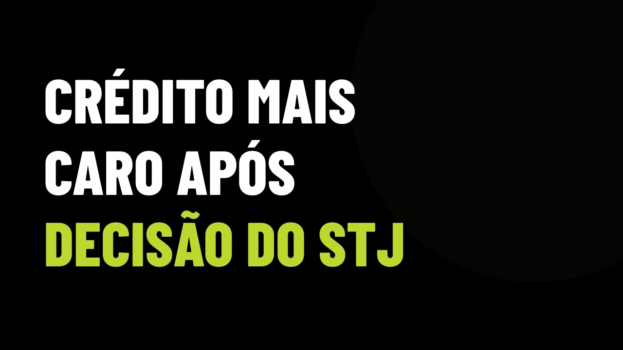 Decisão do STJ encarece crédito bancário: como blindar suas vendas imobiliárias e fechar contratos sem depender de banco